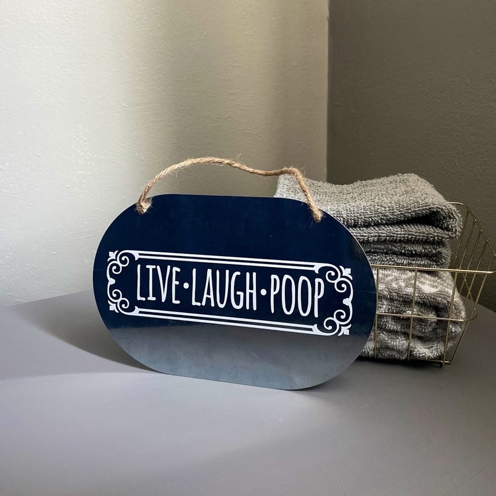Live Laugh Poop Galvanized Bathroom Sign